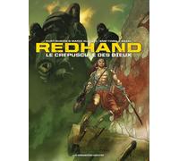 Les Humanoïdes Associés Redhand - Le Crépuscule des dieux - Intégrale tome 1 à tome 3