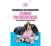 Les Humeurs d'une châtelaine anglaise Deborah Devonshire (Auteur), Jean-Noël Liaut (Préface), Jean-Noël Liaut (Traduction)