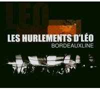 Les Hurlements D'leo - Bordeauxline [Import]