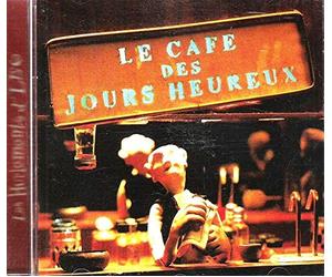 Les Hurlements D'Léo - Le Café des Jours Heureux