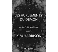 Les hurlements du démon - Kim Harrison - Moonlight - ebook (ePub) - Livre