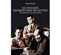 Les hussards, mousquetaires des lettres Des années solex aux minutes mcdo - Philippe Pichon - Verbe Haut Editions Du - broché - Essai