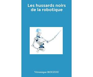 Les hussards noirs de la robotique