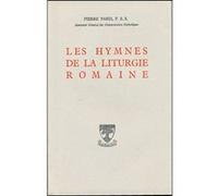 Les hymnes de la liturgie romaine Pierre Paris (Auteur), Pierre Paris (Traduction)