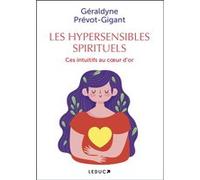 Les hypersensibles spirituels Géraldyne Prévot-Gigant (Auteur)