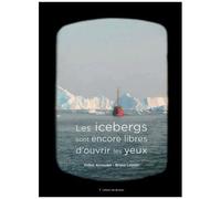 Les Icebergs Sont Encore Libres D'ouvrir Les Yeux