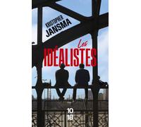 Les idéalistes - Kristopher Jansma - 10/18 - Poche - Roman