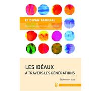 Les idéaux à travers les générations Divan familal n°56 - Anne Loncan - In Press Eds - broché - Revue
