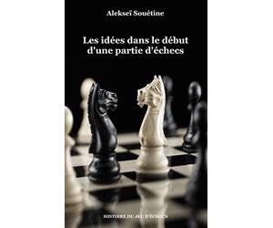 Les idées dans le début d'une partie d'échecs