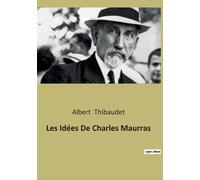 Les Idées De Charles Maurras