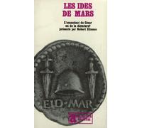 Les Ides de Mars: L'assassinat de César ou de la dictature ?