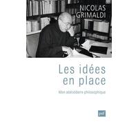 Les Idées En Place - Mon Abécédaire Philosophique