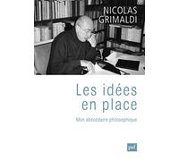 Les idées en place: Mon abécédaire philosophique