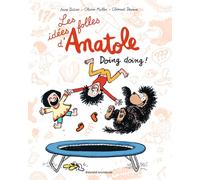 Les idées folles d'Anatole, Tome 03: Doïng doïng !