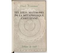 Les Idées Maîtresses De La Métaphysique Chrétienne