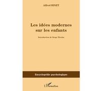 Alfred Binet – Les idées modernes sur les enfants – Essai – Broché – L'Harmattan