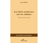 Alfred Binet – Les idées modernes sur les enfants – Essai – Broché – L'Harmattan