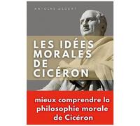 Les Idées Morales De Cicéron