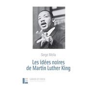 Les idées noires de Martin Luther King