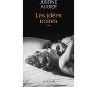 Les idées noires Justine Augier (Auteur)