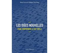 Les idées nouvelles pour comprendre le XXIème siécle