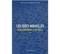 Les idées nouvelles pour comprendre le XXIème siécle Remi Noyon (Auteur), Philippe Vion-Dury (Auteur)