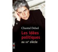 Les idees politiques au xxeme siecle - Chantal Delsol - Cerf - Poche - Essai
