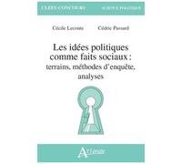 Les Idées Politiques Comme Faits Sociaux - Terrains, Méthodes D'enquête, Analyses