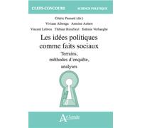 Les idées politiques comme faits sociaux: Terrains, méthodes d'enquête, analyses