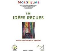 Collectif – Mosaïques N° 2 : Les idées reçues – Rigidité et fécondité d'un paradigme – Broché