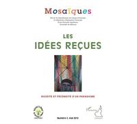 Les idées reçues: Rigidité et fécondité d'un paradigme