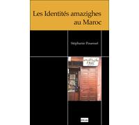 Les identités Amazighes au Maroc - Stéphanie Pouessel - Non Lieu - broché - Essai