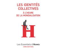 Les Identités collectives à l'heure de la mondialisation - Bruno Ollivier - Cnrs Eds - Poche - Essai