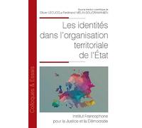 Les identités dans l'organisation territoriale de l'État (Tome 179)