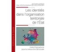Les identités dans l'organisation territoriale de l'État (Tome 179)