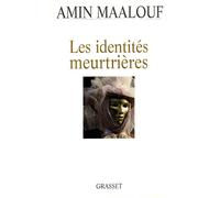 Les identités meurtrières - Amin Maalouf - Grasset - broché - Essai