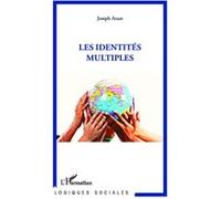 Joseph Aoun – Les identités multiples – Essai – Broché – L'Harmattan