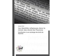 Les identités religieuses dans le miroir des droits de l'homme - Jacques Amar - P.academiques Francophones - broché - Essai
