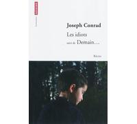 Les Idiots suivi de Demain... Récits - Joseph Conrad - Autrement - broché - Roman