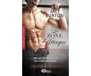 Les Idoles du stade, T7 : La Zone d'attaque Les idoles du stade - Jaci Burton - Milady - Poche - Roman