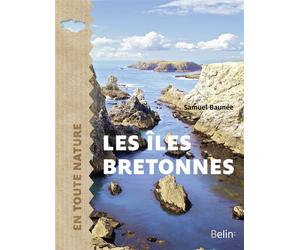 Les îles bretonnes - Samuel Baunee - Belin - broché - Guide