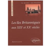 Les Îles Britanniques Au Xixe & Xxe Siècles