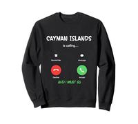 Les îles Caïmans appellent et Je Dois Voyager Sweatshirt