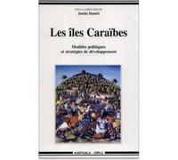 Les Îles Caraïbes - Modéles Politiques Et Stratégies De Développement
