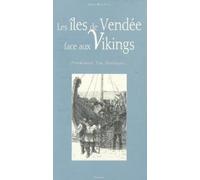 Les Iles de Vendée Face aux Vikings