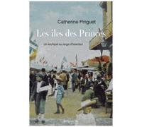 Les Îles Des Princes - Un Archipel Au Large D'istanbul