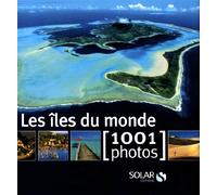Les îles du monde - 1001 photos