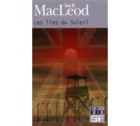 Les îles du Soleil - Ian R. MacLeod - Gallimard - Poche - Roman
