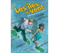 Les îles du vent - Elodie Koeger - Caraibeditions - broché - Bande dessinée