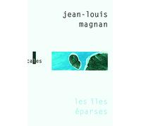 Les îles Éparses Jean-Louis Magnan (Auteur)